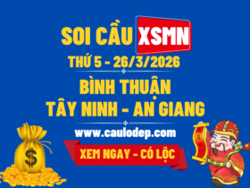 Soi Cầu XSMN 26/3/2026 | Soi Cầu Dự Đoán XSMN Thứ 5