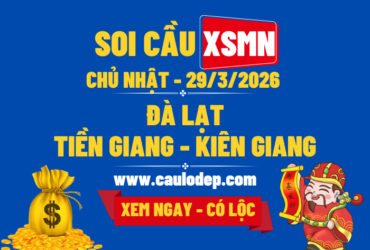 Soi Cầu XSMN 29/3/2026 | Dự Đoán XSMN Chủ Nhật - Kịch trần!