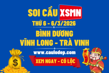 Soi Cầu XSMN 6/3/2026 | Dự Đoán XSMN Thứ 6 - Kịch trần!