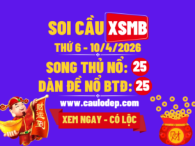 Soi Cầu XSMB 10/4/2026 | Dự Đoán XSMB Thứ 6