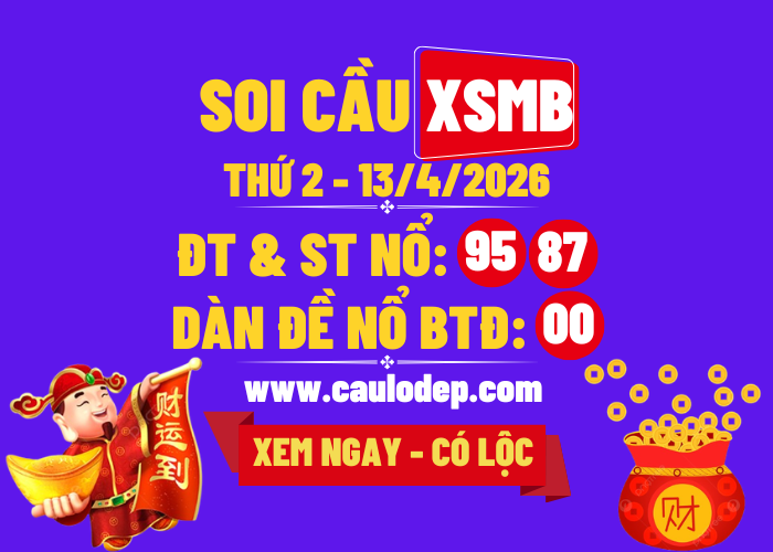 Soi Cầu XSMB 13/4/2026 | Dự Đoán XSMB Thứ 2