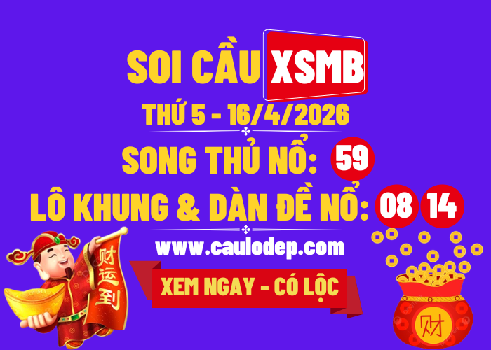 Soi Cầu XSMB 16/4/2026 | Dự Đoán XSMB Thứ 5