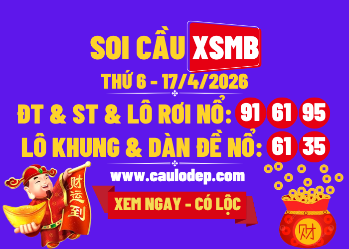 Soi Cầu XSMB 17/4/2026 | Dự Đoán XSMB Thứ 6