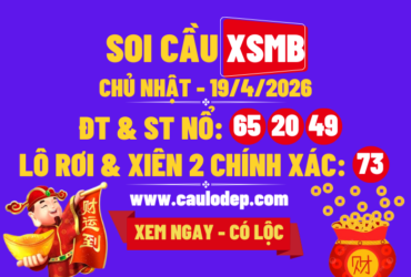 Soi Cầu XSMB 19/4/2026 | Dự Đoán XSMB CN