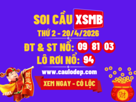 Soi Cầu XSMB 20/4/2026 | Dự Đoán XSMB Thứ 2