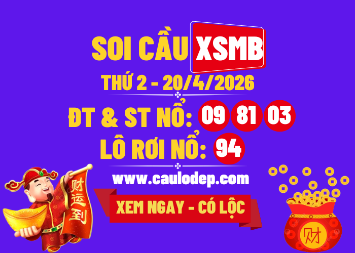 Soi Cầu XSMB 20/4/2026 | Dự Đoán XSMB Thứ 2