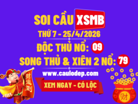 Soi Cầu XSMB 25/4/2026 | Dự Đoán XSMB Thứ 7