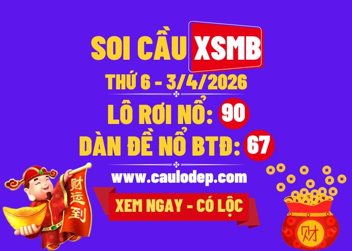 Soi Cầu XSMB 3/4/2026 | Dự Đoán XSMB Thứ 6