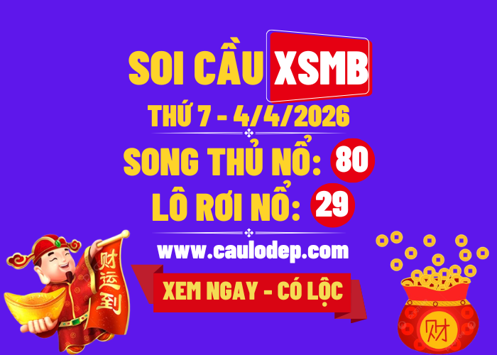 Soi Cầu XSMB 4/4/2026 | Dự Đoán XSMB Thứ 7