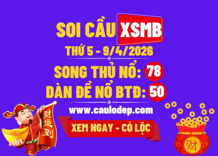 Soi Cầu XSMB 9/4/2026 | Dự Đoán XSMB Thứ 5