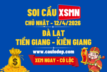 Soi Cầu XSMN 12/4/2026 | Dự Đoán XSMN Chủ Nhật - Kịch trần!