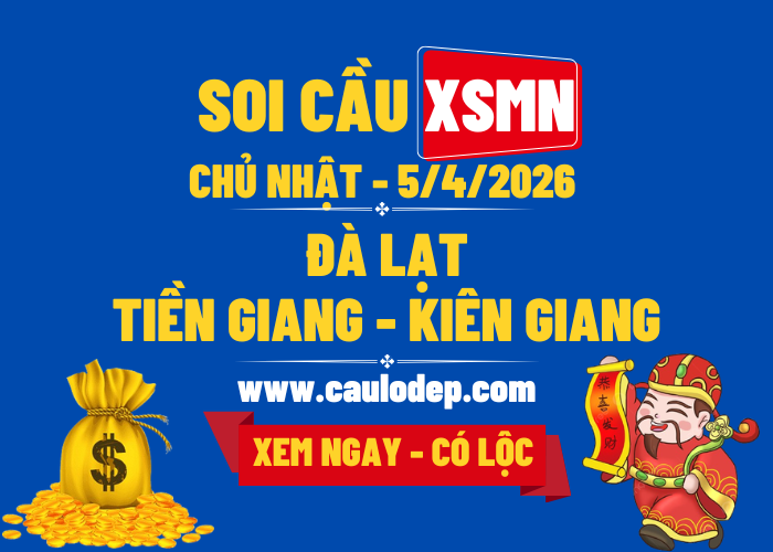Soi Cầu XSMN 5/4/2026 | Dự Đoán XSMN Chủ Nhật - Kịch trần!