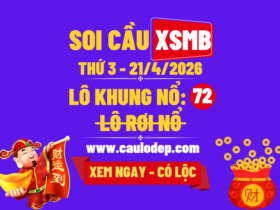 Soi Cầu XSMB 21/4/2026 | Dự Đoán XSMB Thứ 3
