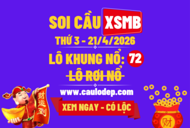 Soi Cầu XSMB 21/4/2026 | Dự Đoán XSMB Thứ 3