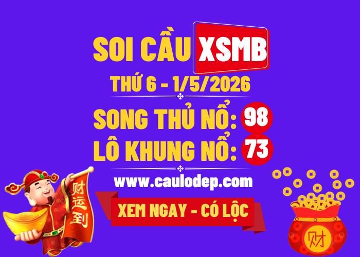 Soi Cầu XSMB 1/5/2026 | Dự Đoán XSMB Thứ 6