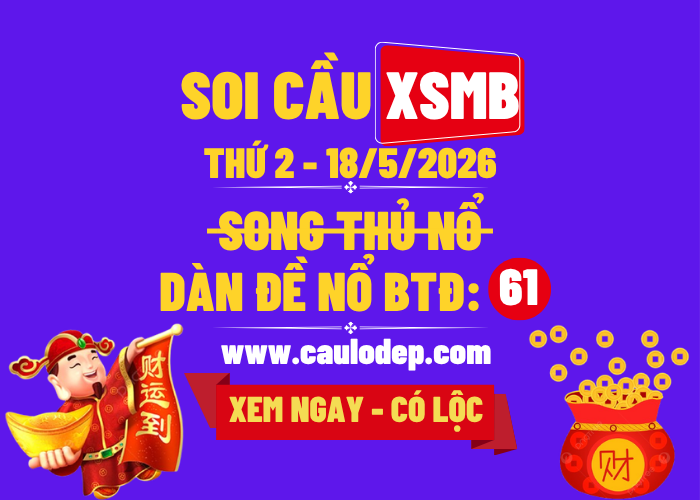 Soi Cầu XSMB 19/5/2026 | Dự Đoán XSMB Thứ 3