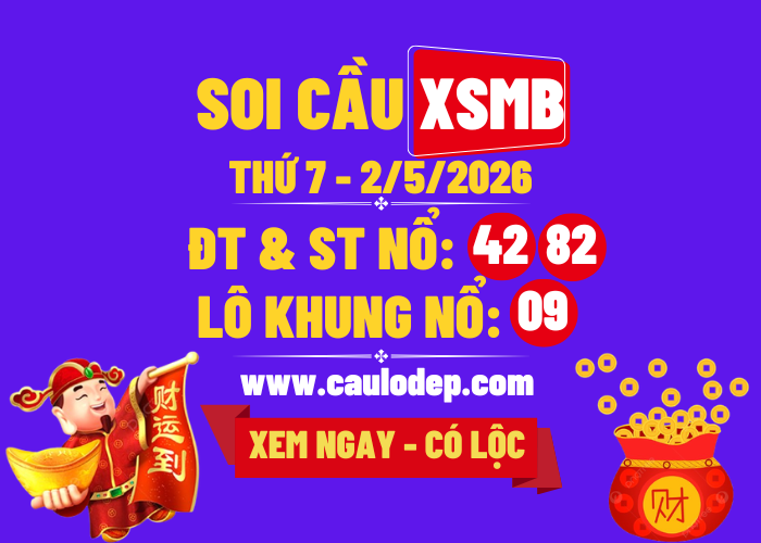 Soi Cầu XSMB 2/5/2026 | Dự Đoán XSMB Thứ 7