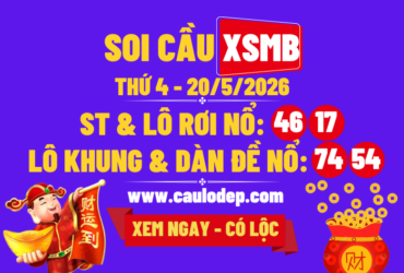 Soi Cầu XSMB 20/5/2026 | Dự Đoán XSMB Thứ 4