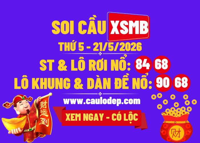 Soi Cầu XSMB 21/5/2026 | Dự Đoán XSMB Thứ 5