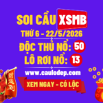 Soi Cầu XSMB 22/5/2026 | Dự Đoán XSMB Thứ 6