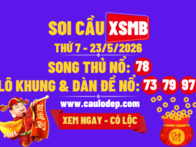 Soi Cầu XSMB 23/5/2026 | Dự Đoán XSMB Thứ 7