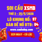 Soi Cầu XSMB 25/5/2026 | Dự Đoán XSMB Thứ 2
