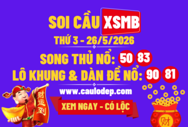 Soi Cầu XSMB 26/5/2026 | Dự Đoán XSMB Thứ 3
