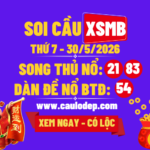 Soi Cầu XSMB 30/5/2026 | Dự Đoán XSMB Thứ 7