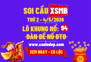 Soi Cầu XSMB 4/5/2026 | Dự Đoán XSMB Thứ 2