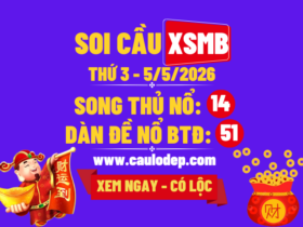 Soi Cầu XSMB 5/5/2026 | Dự Đoán XSMB Thứ 3
