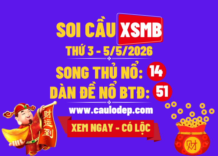 Soi Cầu XSMB 5/5/2026 | Dự Đoán XSMB Thứ 3