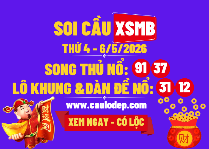 Soi Cầu XSMB 6/5/2026 | Dự Đoán XSMB Thứ 4