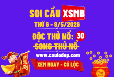 Soi Cầu XSMB 8/5/2026 | Dự Đoán XSMB Thứ 6