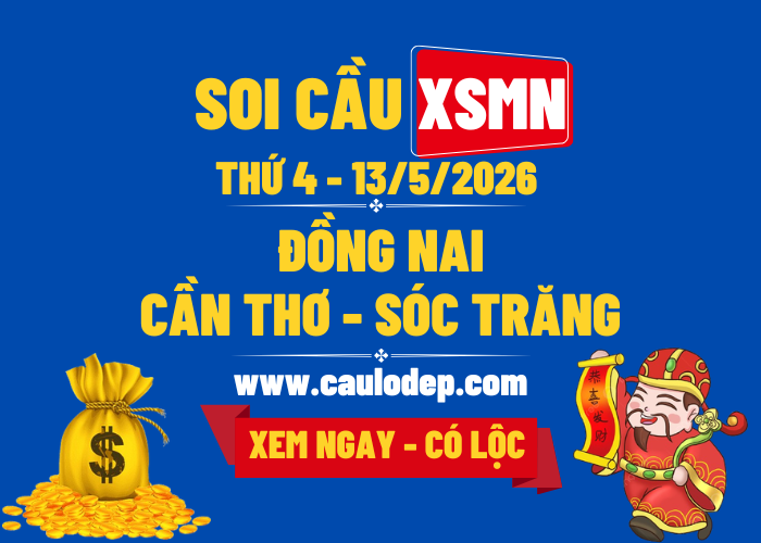 Soi Cầu XSMN 13/5/2026 | Soi Cầu Dự Đoán XSMN Thứ 4