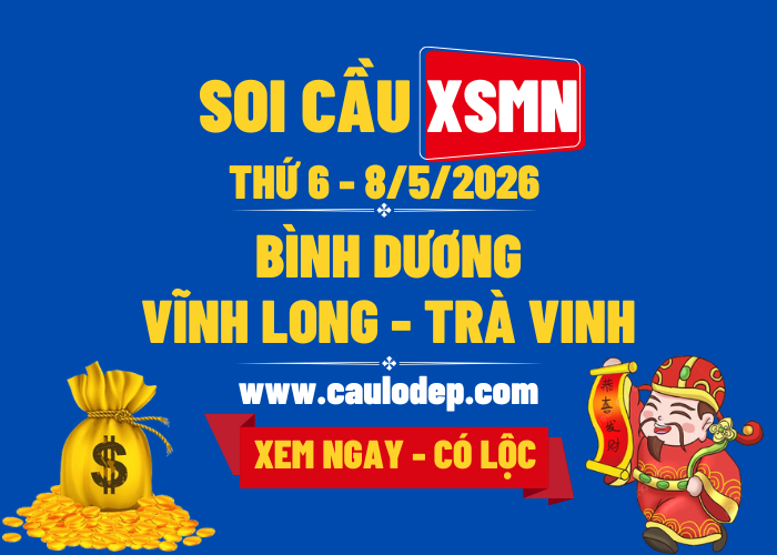 Soi Cầu XSMN 8/5/2026 | Dự Đoán XSMN Thứ 6 - Kịch trần!