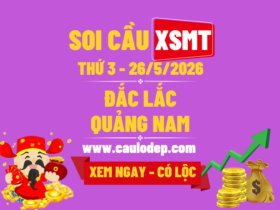 Soi Cầu XSMT 26/5/2026 | Soi Cầu Dự Đoán XSMT Thứ 3