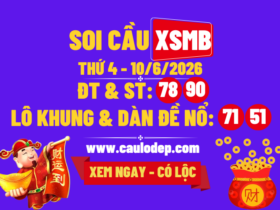 Soi Cầu XSMB 10/6/2026 | Dự Đoán XSMB Thứ 4