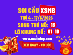 Soi Cầu XSMB 17/6/2026 | Dự Đoán XSMB Thứ 4