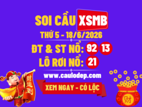 Soi Cầu XSMB 18/6/2026 | Dự Đoán XSMB Thứ 5