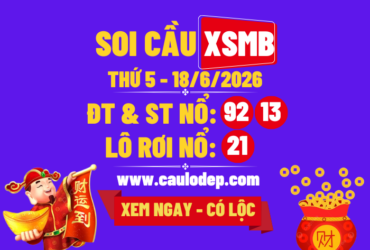 Soi Cầu XSMB 18/6/2026 | Dự Đoán XSMB Thứ 5