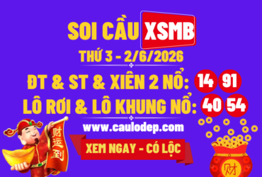 Soi Cầu XSMB 2/6/2026 | Dự Đoán XSMB Thứ 3