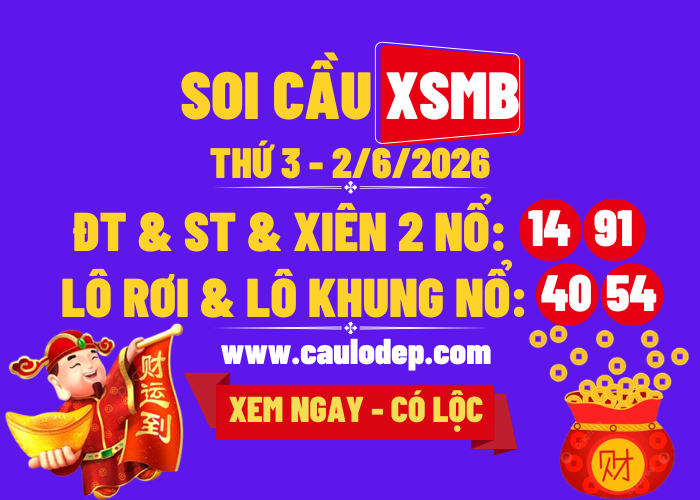 Soi Cầu XSMB 2/6/2026 | Dự Đoán XSMB Thứ 3