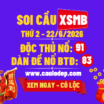 Soi Cầu XSMB 22/6/2026 | Dự Đoán XSMB Thứ 2