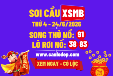 Soi Cầu XSMB 24/6/2026 | Dự Đoán XSMB Thứ 3