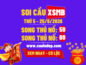 Soi Cầu XSMB 25/6/2026 | Dự Đoán XSMB Thứ 5