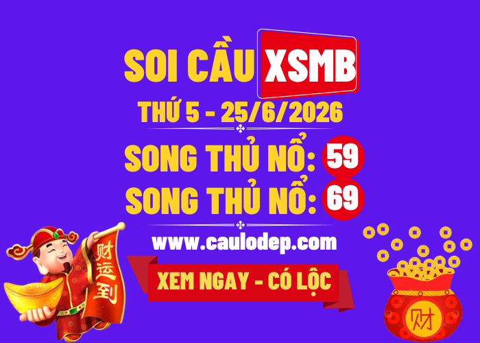 Soi Cầu XSMB 25/6/2026 | Dự Đoán XSMB Thứ 5
