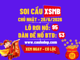 Soi Cầu XSMB 28/6/2026 | Dự Đoán XSMB CN