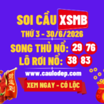 Soi Cầu XSMB 30/6/2026 | Dự Đoán XSMB Thứ 3