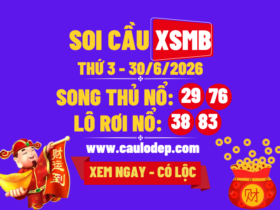Soi Cầu XSMB 30/6/2026 | Dự Đoán XSMB Thứ 3