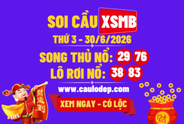 Soi Cầu XSMB 30/6/2026 | Dự Đoán XSMB Thứ 3